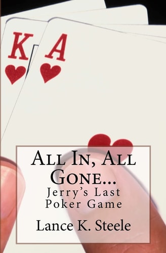 All In, All Gone Jerry's Last Poker Game
