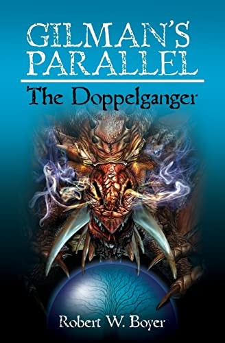 Gilman's Parallel The Doppelganger: The Doppelganger