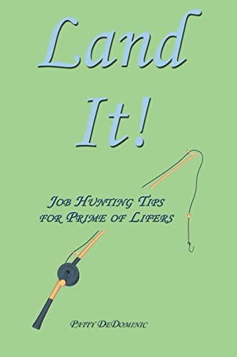 Land It! Job Hunting Tips for Prime of Lifers