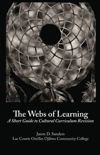 The Webs of Learning A Short Guide to Cultural Curriculum Revision