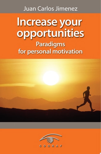 Increase Your Opportunities Paradigms for Personal Motivation