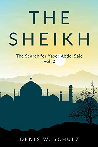 The Sheikh The Search for Yaser Abdel Said, Vol. 2