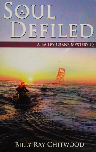 A Soul Defiled A Bailey Crane Mystery
