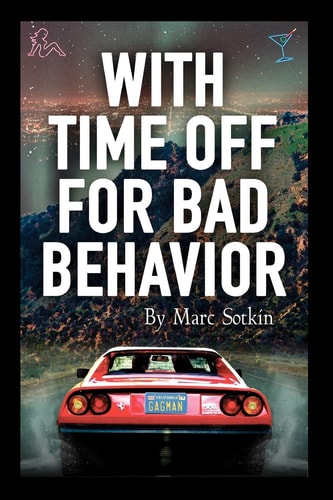With Time Off For Bad Behavior