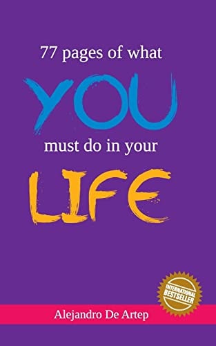 77 Pages of what You Must Do in Your Life