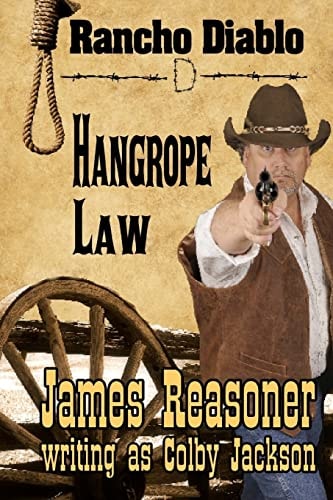 Hangrope Law A Rancho Diablo Story