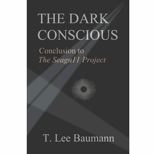 The Dark Conscious Conclusion to The Seagu11 Project
