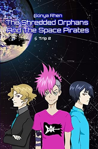 The Shredded Orphans and the Space Pirates