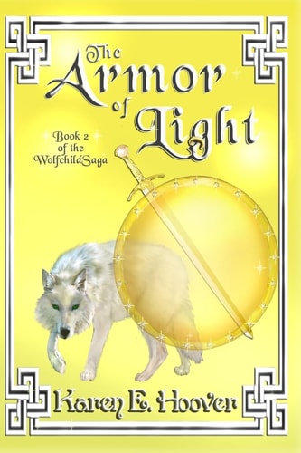 The Armor of Light The Wolfchild Saga