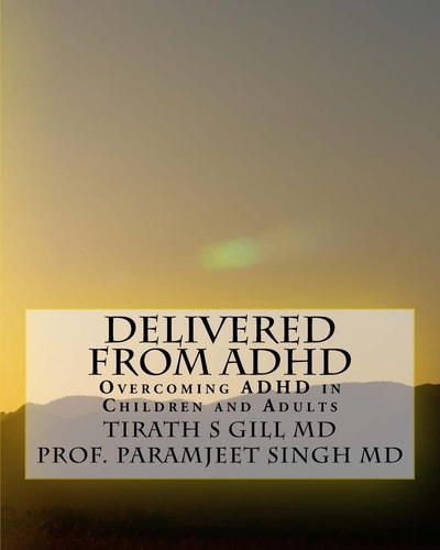Delivered from ADHD Overcoming ADHD in Children and Adults