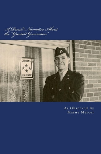 A Proud Narrative About the "Greatest Generation" The Story of a Wonderful, Lucky Life
