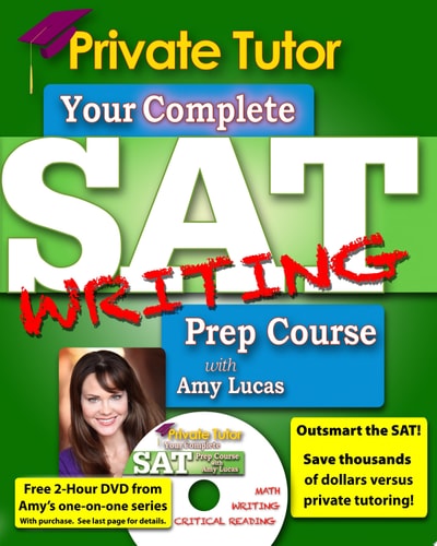 Private Tutor SAT Writing 2013-2014 Prep Course The Ultimate Guide for Improving Your SAT scores!