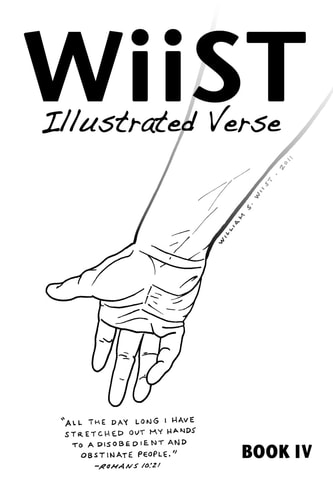 WiiST ILLUSTRATED VERSE, BOOK IV: An Illustrated Book of Inspiration and Encouragement.