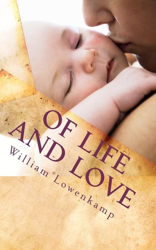 Of Life and Love Contemporary Poems