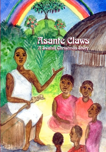 Asante Claws A Swahili Christmas Story