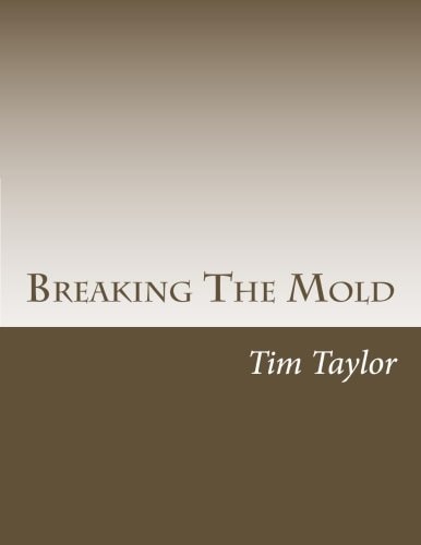 Breaking The Mold