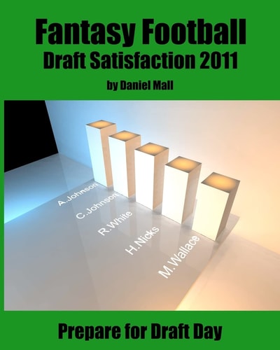 Fantasy Football Draft Satisfaction 2011 Prepare for Draft Day