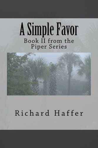 A Simple Favor Book II from the Piper Series
