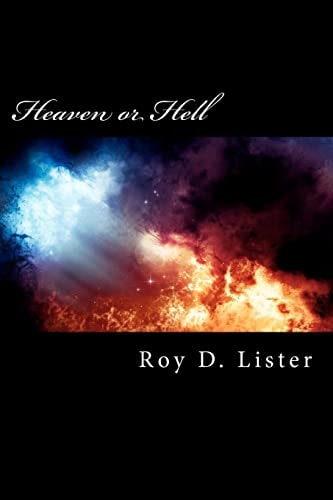 Heaven Or Hell Your Final Destination?