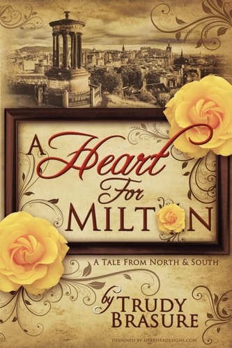 A Heart for Milton A Tale from North and South