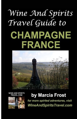 Wine And Spirits Travel Guide to Champagne, France