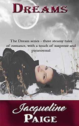 Dreams The Three Part Steamy Paranormal Series All Together