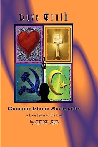 Love, Truth and CommunIslamic Sociopaths A Love Letter to the Lost
