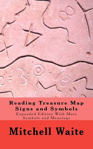 Reading Treasure Map Signs and Symbols Expanded Edition With More Symbols and Meanings