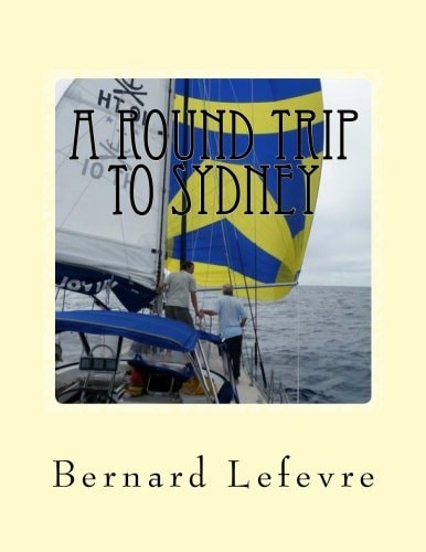 A Round Trip to Sydney A Brotherhood of the Coast Voyage