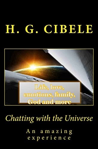 Chatting with the Universe An Amazing Experience