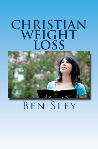 Christian Weight Loss Bible Believers' Study In The Word