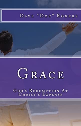 Grace God's Redemption At Christ's Expense