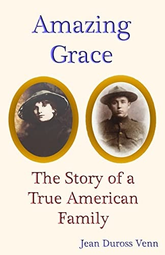 Amazing Grace The Story of a True American Family