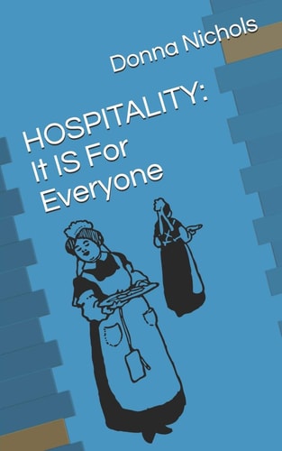 Hospitality It IS For Everyone