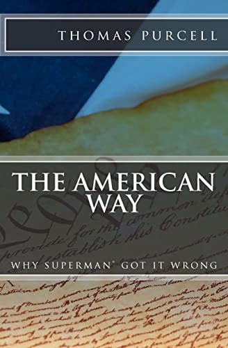 The American Way Why Superman Got It Wrong (R)(C)