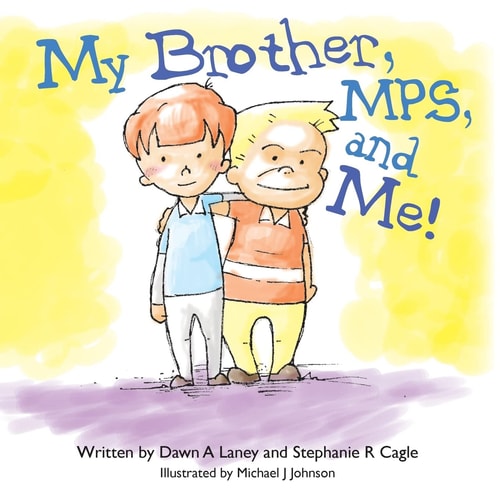 My Brother, MPS, and Me!