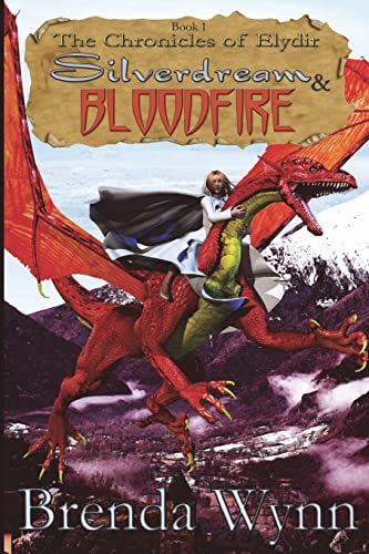 The Chronicles of Elydir Silverdream and Bloodfire