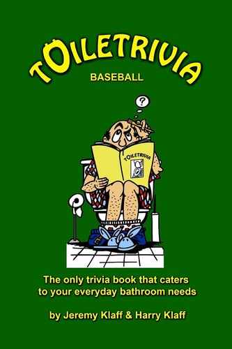 Toiletrivia - Baseball The Only Trivia Book That Caters To Your Everyday Bathroom Needs