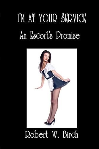 I'm At Your Service An Escort's Promise