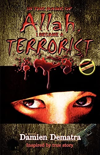 In the Name of Allah, I Became a Terrorist