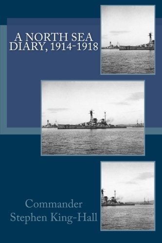 A North Sea Diary, 1914-1918