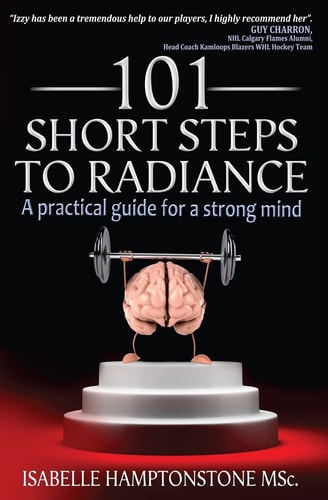 101 Short Steps to Radiance Train Your Brain to Radiance
