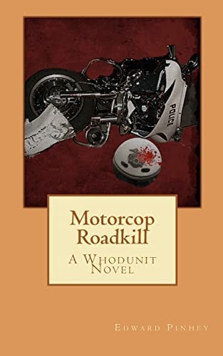 Motorcop Roadkill A Whodunit Novel