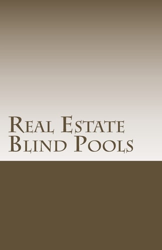 Real Estate Blind Pools Raising $500,000 to $5,000,000 with an Exempt Offering
