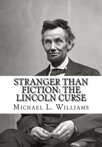Stranger Than Fiction The Lincoln Curse