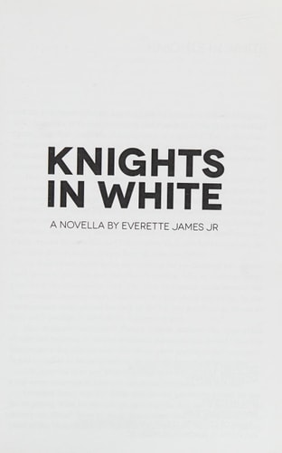 Knights in White A Novella