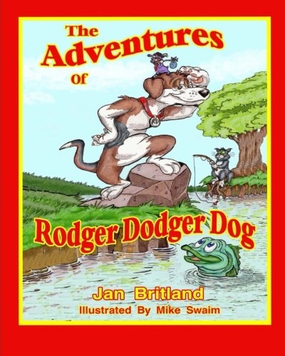 The Adventures of Rodger Dodger Dog First Adventure