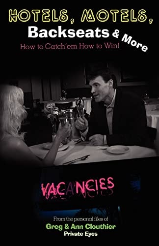 Hotels, Motels, Backseats and More How to Catch'em How to Win!