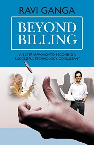 Beyond Billing Five Steps to Becoming a Successful Technology Consultant