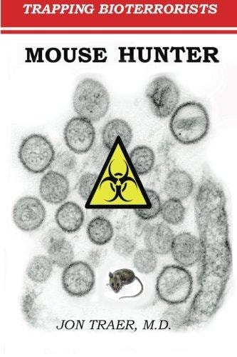 Mouse Hunter Trapping Bioterrorists
